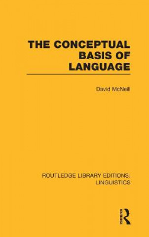 Carte Conceptual Basis of Language (RLE Linguistics A: General Linguistics) David McNeill