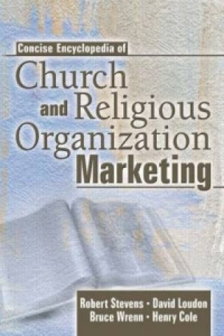 Könyv Concise Encyclopedia of Church and Religious Organization Marketing Henry Cole