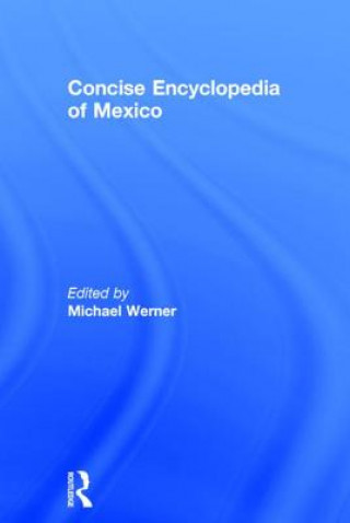 Buch Concise Encyclopedia of Mexico Michael Werner