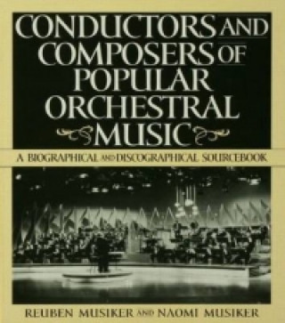 Carte Conductors and Composers of Popular Orchestral Music Naomi Musiker