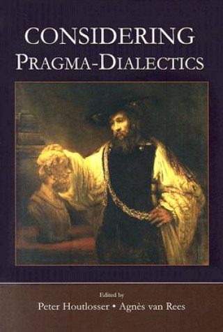 Kniha Considering Pragma-Dialectics Peter Houtlosser