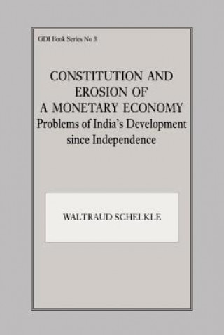 Kniha Constitution and Erosion of a Monetary Economy Waltraud Schelkle