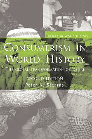 Könyv Consumerism in World History Peter N. Stearns