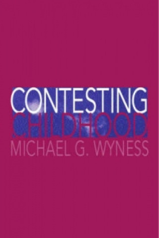 Livre Contesting Childhood Michael Wyness