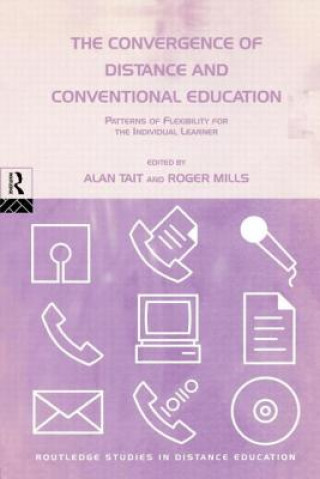 Carte Convergence of Distance and Conventional Education Roger Mills