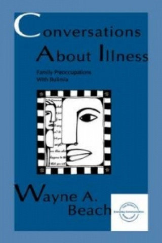 Book Conversations About Illness Wayne A. Beach