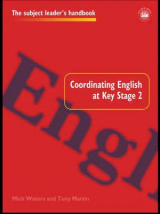 Kniha Coordinating English at Key Stage 2 Tony Martin