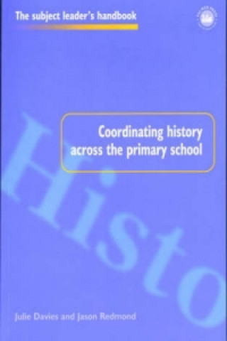 Buch Coordinating History Across the Primary School Jason Redmond