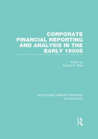 Carte Corporate Financial Reporting and Analysis in the early 1900s (RLE Accounting) 