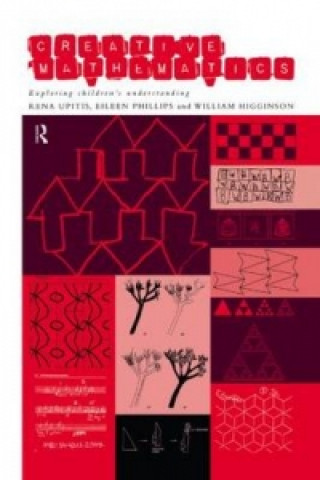 Livre Creative Mathematics Rena Upitis