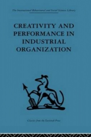 Könyv Creativity and Performance in Industrial Organization 