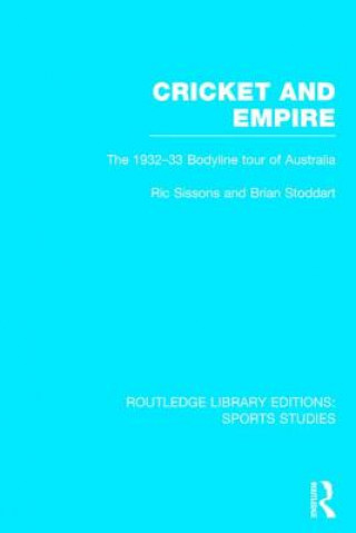 Livre Cricket and Empire (RLE Sports Studies) Brian Stoddart