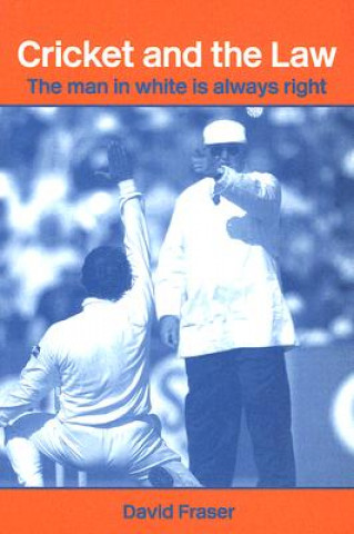 Könyv Cricket and the Law David Fraser