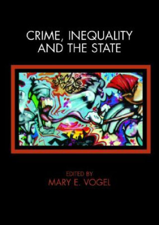 Book Crime, Inequality and the State Mary Vogel