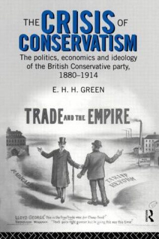 Kniha Crisis of Conservatism E. H. H. Green