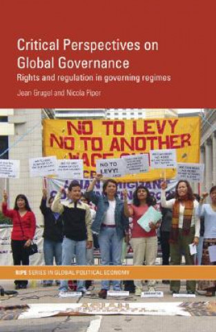 Carte Critical Perspectives on Global Governance Nicola Piper