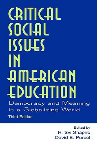 Carte Critical Social Issues in American Education H. Svi Shapiro