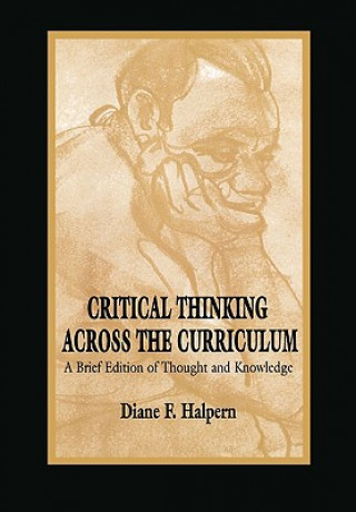 Kniha Critical Thinking Across the Curriculum Diane F. Halpern