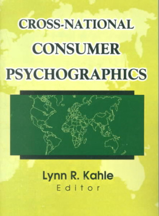 Книга Cross-National Consumer Psychographics Lynn R. Kahle