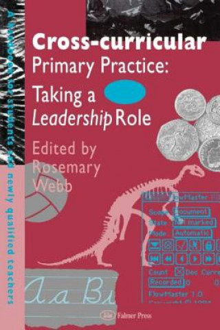 Livre Cross-Curricular Primary Practice Dr Rosemary Webb