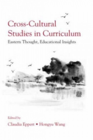 Könyv Cross-Cultural Studies in Curriculum Hongyu Wang