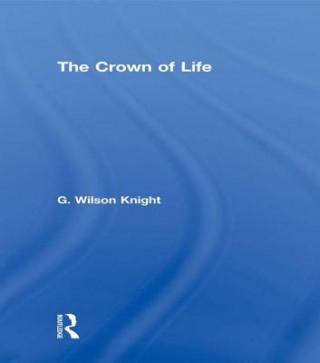 Książka Crown Of Life - Wilson Knight G. Wilson Knight