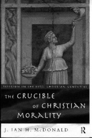 Книга Crucible of Christian Morality H. Ian