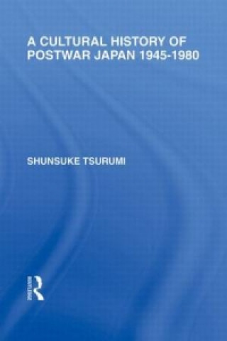 Könyv Cultural History of Postwar Japan Shunsuke Tsurumi