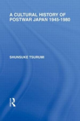 Knjiga Cultural History of Postwar Japan Shunsuke Tsurumi