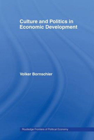 Książka Culture and Politics in Economic Development Volker Bornschier