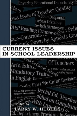 Könyv Current Issues in School Leadership Larry W. Hughes