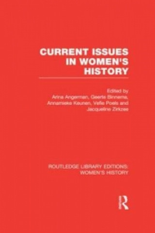 Книга Current Issues in Women's History International Conference on Women's History