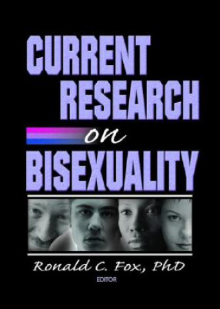 Książka Current Research on Bisexuality Ronald Fox