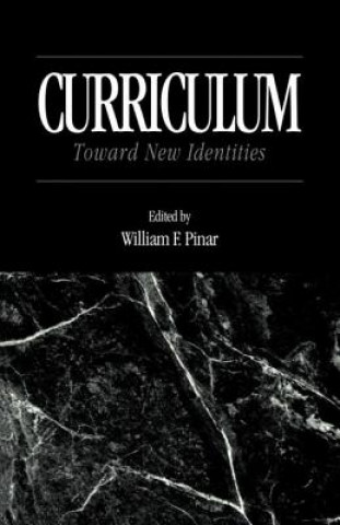 Kniha Curriculum William F. Pinar