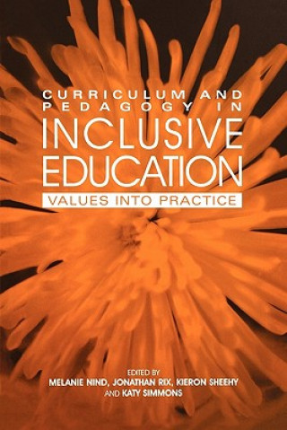 Kniha Curriculum and Pedagogy in Inclusive Education Melanie Nind