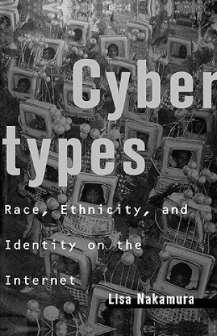 Kniha Cybertypes Lisa Nakamura