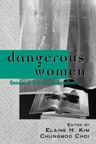 Kniha Dangerous Women Elaine H. Kim