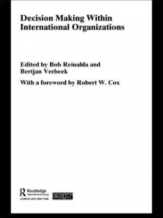 Buch Decision Making Within International Organisations Bob Reinalda