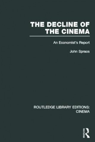 Kniha Decline of the Cinema John Spraos