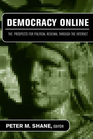 Kniha Democracy Online Peter M. Shane