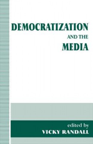 Kniha Democratization and the Media Vicky Randall