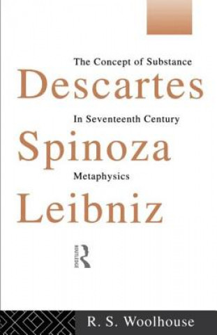 Książka Descartes, Spinoza, Leibniz Roger Woolhouse