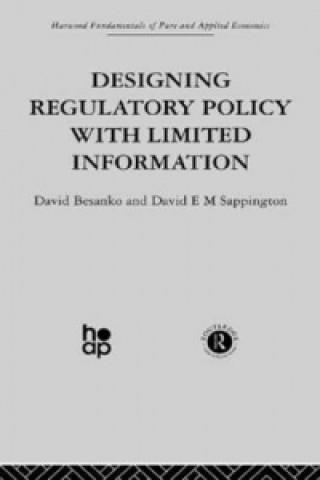 Carte Designing Regulatory Policy with Limited Information David E. M. Sappington