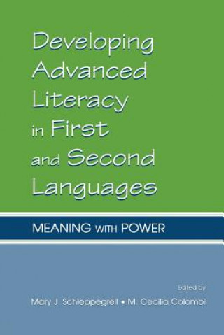 Livre Developing Advanced Literacy in First and Second Languages Mary J. Schleppegrell