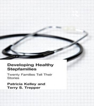 Book Developing Healthy Stepfamilies Terry S. Trepper