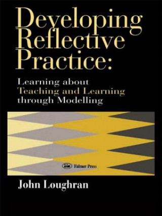 Book Developing Reflective Practice John Loughran