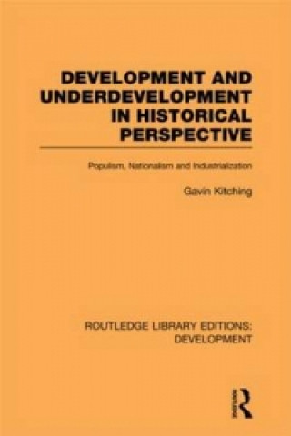 Boek Development and Underdevelopment in Historical Perspective Gavin Kitching