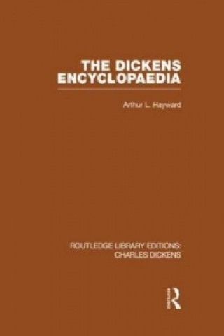 Kniha Dickens Encyclopaedia (RLE Dickens) Arthur L. Hayward