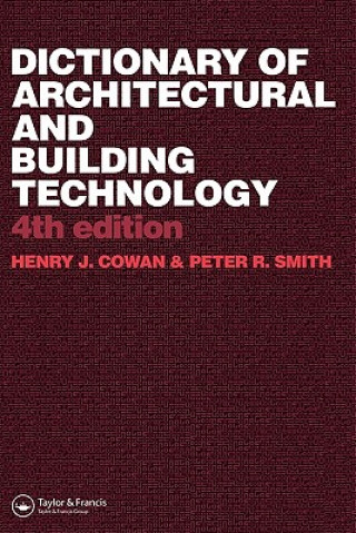 Carte Dictionary of Architectural and Building Technology Peter Smith