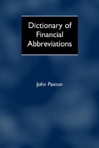 Carte Dictionary of Financial Abbreviations John Paxton